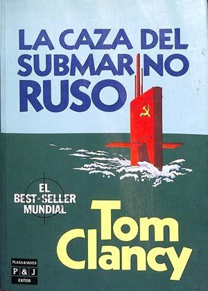 LA CAZA DEL SUBMARINO RUSO | CLANCY, TOM