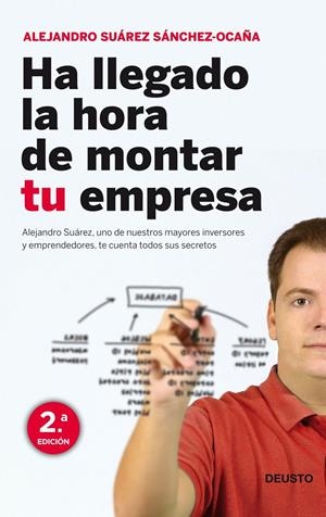 HA LLEGADO LA HORA DE MONTAR TU EMPRESA | SUÁREZ SÁNCHEZ-OCAÑA, ALEJANDRO