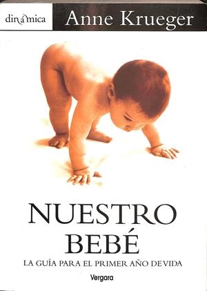 NUESTRO BEBÉ - LA GUIA PARA EL PRIMER AÑO DE VIDA | JOHNSON, PAUL