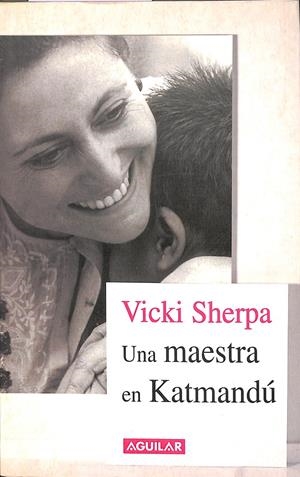 VICKI SHERPA, UNA MAESTRA EN KATMANDÚ | SUBIRANA RODRÍGUEZ, VÍCTORIA