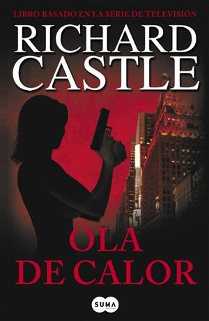 OLA DE CALOR (SERIE CASTLE 1) | CASTLE, RICHARD