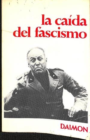 LA CAÍDA DEL FASCISMO | LAUNAY, JACQUES DE