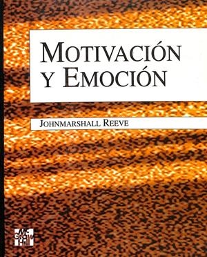MOTIVACIÓN Y EMOCIÓN | REEVE