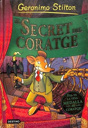 GERONIMO STILTON - EL SECRET DEL CORATGE (CATALÁN) | STILTON, GERÓNIMO