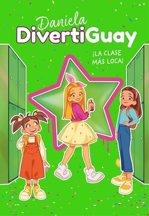 DANIELA DIVERTIGUAY - ¡LA CLASE MÁS LOCA! Nº 4 | DIVERTIGUAY, DANIELA