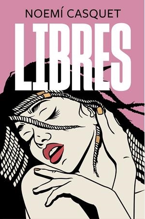 LIBRES | CASQUET, NOEMÍ