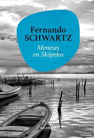 MENESES EN SKÓPELOS | SCHWARTZ, FERNANDO