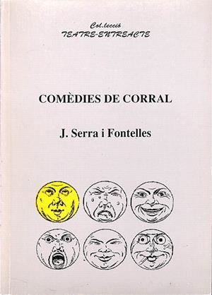 COMÈDIES DE CORRAL (CATALÁN) | J.SERRA I FONTELLES