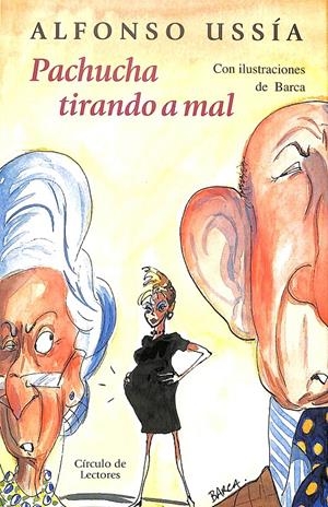 PACHUCHA TIRANDO A MAL | ALFONSO USSÍA