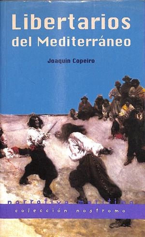 LIBERTARIOS DEL MEDITERRÁNEO | COPEIRO MARTÍNEZ, JOAQUÍN