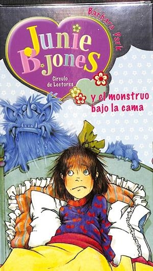 JUNIE B.JONES Y EL MONSTRUO BAJO LA CAMA | BARBARA PARK