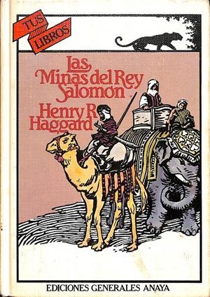 LAS MINAS DEL REY SALOMÓN (TUS LIBROS Nº6) | HENRY R HAGGARD