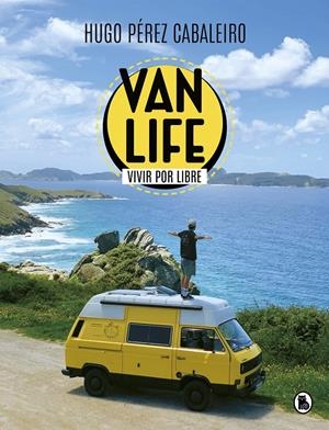 VANLIFE VIVIR POR LIBRE | PÉREZ CABALEIRO, HUGO