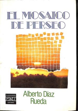 EL MOSAICO DE PERSEO | DIAZ RUEDA, ALBERTO