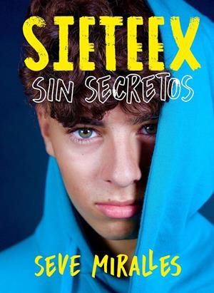 SIN SECRETOS | SIETEEX,