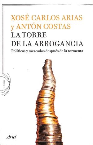 LA TORRE DE LA ARROGANCIA | COSTAS, ANTÓN / ARIAS, XOSÉ CARLOS