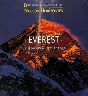 EVEREST LA MONTAÑA IMPLACABLE, NUEVOS HORIZONTES (PRECINTADO) | NATIONAL GEOGRAPHIC SOCIETY