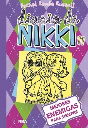 DIARIO DE NIKKI - MEJORES ENEMIGAS PARA SIEMPRE Nº 11 | RUSSELL, RACHEL RENÉE