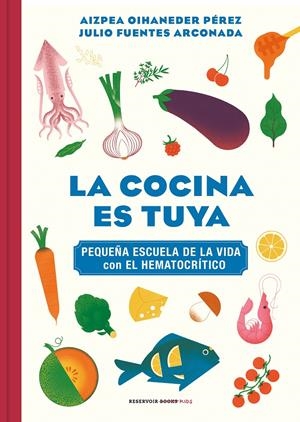 LA COCINA ES TUYA | OIHANEDER, AIZPEA/FUENTES ARCONADA, JULIO
