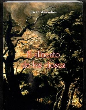 EL ALIMENTO DE LOS DIOSES | ÓSCAR ALMENDROS