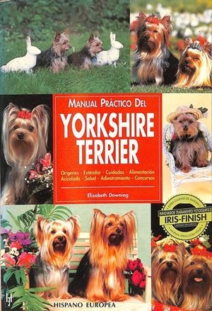 MANUAL PRÁCTICO DEL YORKSHIRE TERRIER | ELIZABETH DOWNING