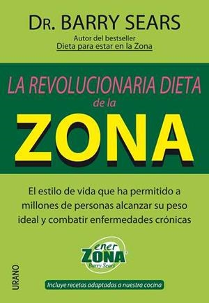 LA REVOLUCIONARIA DIETA DE LA ZONA | SEARS, BARRY