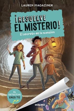 RESUELVE EL MISTERIO 1 EL SECRETO DE LA MANSIÓN | MAGAZINER, LAUREN