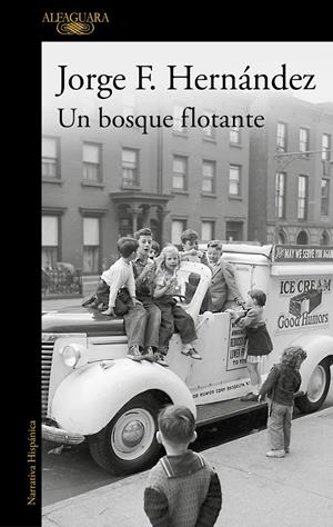 UN BOSQUE FLOTANTE | F. HERNÁNDEZ, JORGE