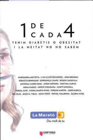 1 DE 4 TENIM DIABETIS O OBESITAT I LA MEITAR NO HO SABEM (CATALÁN) | VARIOS