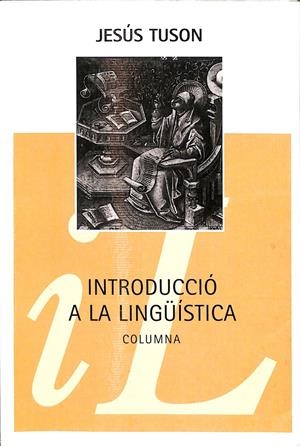 INTRODUCCIO A LA LINGÜISTICA (CATALÁN) | TUSON VALLS, JESÚS