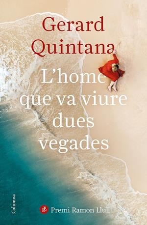 L'HOME QUE VA VIURE DUES VEGADES (CATALÁN) | QUINTANA, GERARD