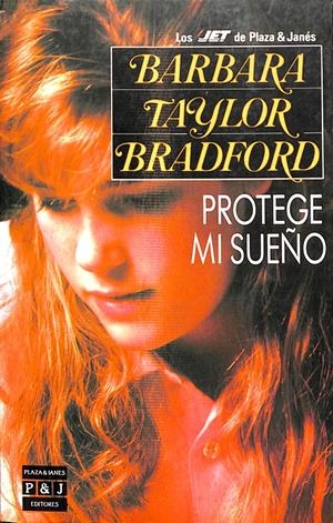 PROTEGE MI SUEÑO | BARBARA TAYLOR BRADFORD