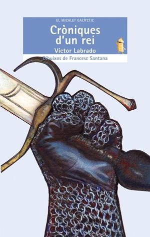 CRÒNIQUES D'UN REI (CATALÁN) | LABRADO, VÍCTOR