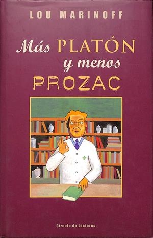 MÁS PLATÓN Y MENOS PROZAC | LOU MARINOFF