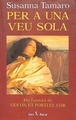 PER A UNA VEU SOLA (CATALÁN) | TAMARO, SUSANNA