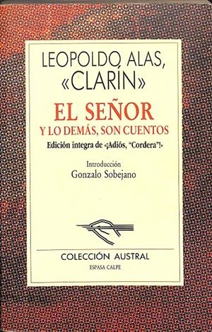 EL SEÑOR Y LO DEMÁS, SON CUENTOS | LEOPOLDO ALAS CLARÍN