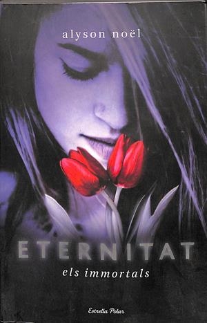 ETERNITAT ELS IMMORTALS (CATALÁN) | NOËL, ALYSON