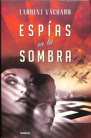 ESPÍAS EN LA SOMBRA | LAURENT VACHAUD