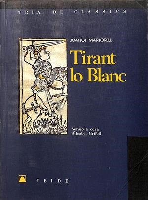 TIRANT LO BLANC (CATALÁN) | GRIFOLL ÁVILA, MARIA ISABEL