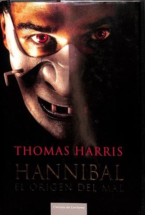 HANNIBAL EL ORIGEN DEL MAL | THOMAS HARRIS