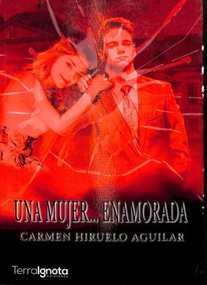 UNA MUJER… ENAMORADA | HIRUELO AGUILAR, CARMEN