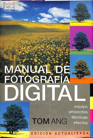 MANUAL DE FOTOGRAFIA DIGITAL | TOM ANG
