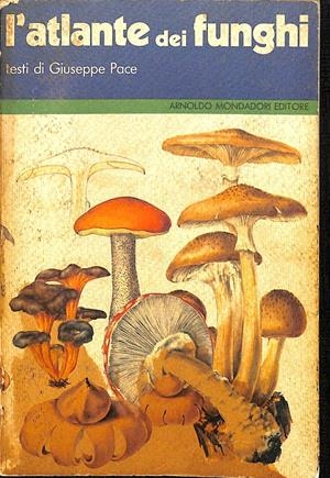L'ATLANTE DEI FUNGHI (ITALIANO) | GIUSEPPE PACE