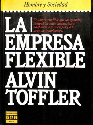LA EMPRESA FLEXIBLE  | ALVIN TOFFLER