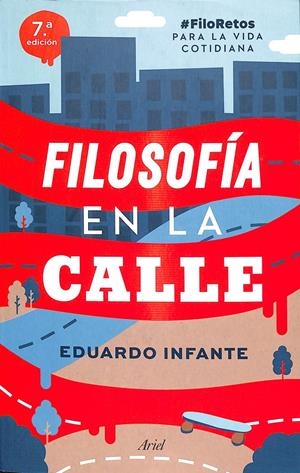 FILOSOFÍA EN LA CALLE | INFANTE, EDUARDO