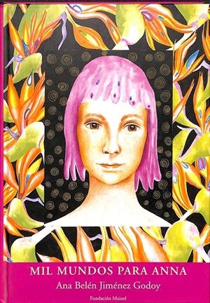 MIL MUNDOS PARA ANNA | ANA BELÉN JIMÉNEZ GODOY