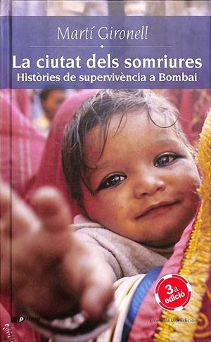 LA CIUTAT DELS SOMRIURES - HISTÒRIES DE SUPERVIVÈNCIA A BOMBAI (CATALÁN) | MARTÍ GIRONELL