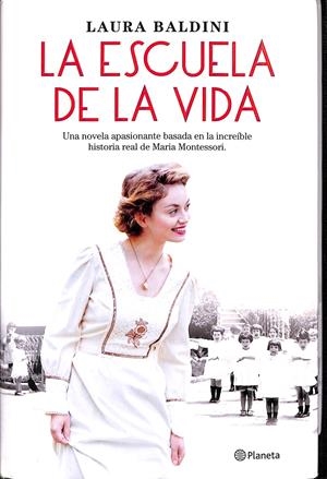 LA ESCUELA DE LA VIDA | BALDINI, LAURA