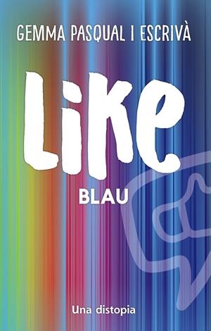 LIKE BLAU (CATALÁN) | PASQUAL I ESCRIVÀ, GEMMA