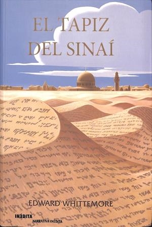 EL TAPIZ DEL SINAÍ | EDWARD WHITEMORE